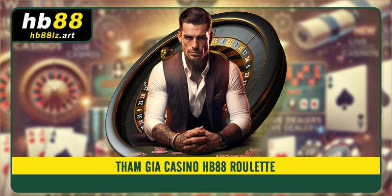 Tham gia Casino HB88 Roulette